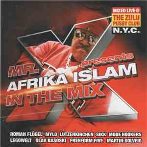 Mr. X Presents Afrika Islam - In The Mix download free