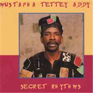Mustapha Tettey Addy - Secret Rhythms download free