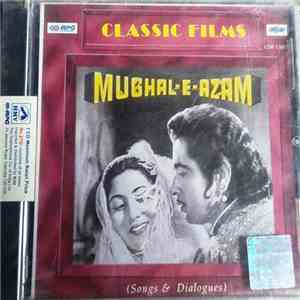 Naushad, Shakeel Badayuni - Mughal-E-Azam (Songs & Dialogues) download free