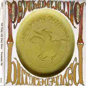 Neil Young With Crazy Horse - Psychedelic Pill download free