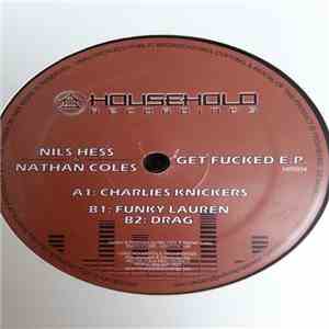 Nils Hess & Nathan Coles - Get Fucked E.P. download free
