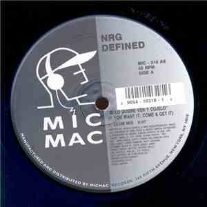 NRG Defined - Si Lo Quiere Ven Y Cojelo (If You Want It, Come & Get It) download free
