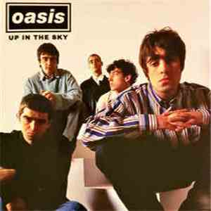 Oasis  - Up In The Sky download free