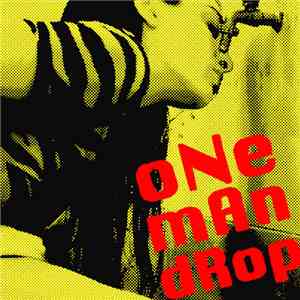 One Man Drop - One Man Drop download free
