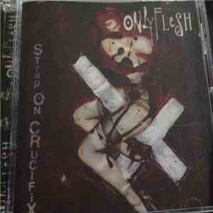 Only Flesh - Strap On Crucifix download free