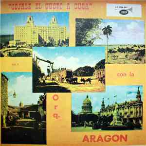 Orquesta Aragon - Cojale El Gusto A Cuba Con La Orq. Aragon Vol. II download free