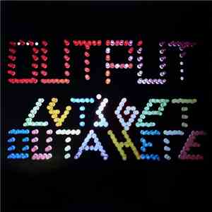 Output - Let's Get Outa Here download free