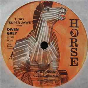 Owen Grey - I Say "Super-Jaws" download free