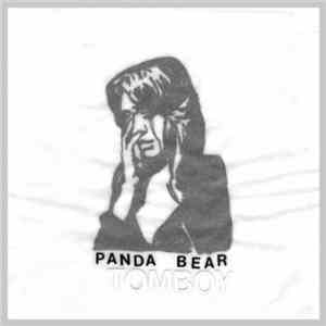 Panda Bear - Tomboy download free