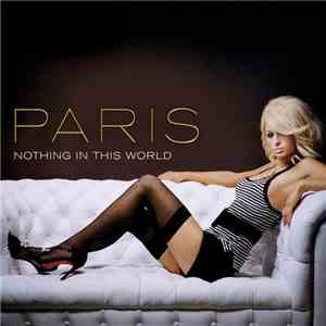 Paris Hilton - Nothing In This World - EP download free