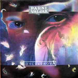 Parni Valjak - Lovci Snova download free