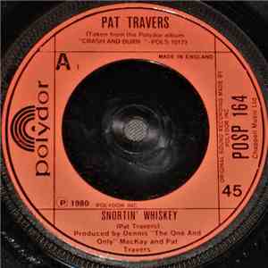 Pat Travers - Snortin' Whiskey / Your Love Can't Be Right download free