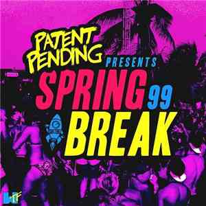 Patent Pending - Spring Break '99 download free