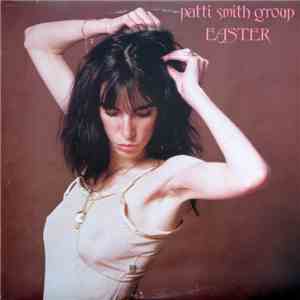 Patti Smith Group - Easter download free
