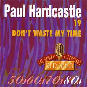 Paul Hardcastle - 19 / Don't Waste My Time download free