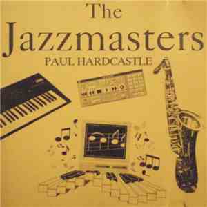 Paul Hardcastle - The Jazzmasters download free