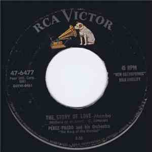 Perez Prado And His Orchestra - The Story Of Love / Tomorrow I Will Live download free