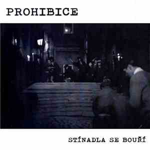 Prohibice - Stínadla Se Bouří download free