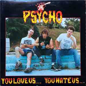 Psycho  - You Love Us... You Hate Us... download free