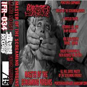 Punctured Esophagus - Master Of The Screaming Virgins download free