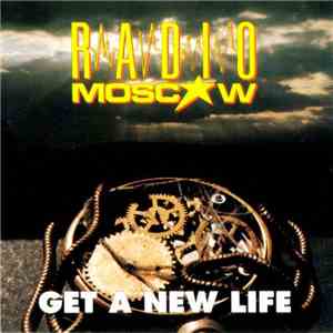 Radio Moscow  - Get A New Life download free