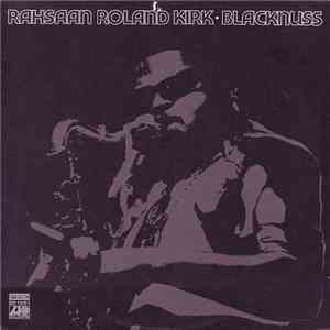 Rahsaan Roland Kirk - Blacknuss download free
