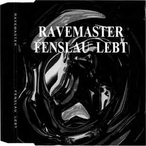 Ravemaster - Fenslau Lebt download free