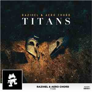 Razihel & Aero Chord - Titans download free