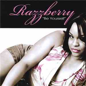 Razzberry - Be Yourself download free