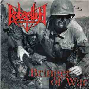 Rebaelliun - Bringer Of War download free