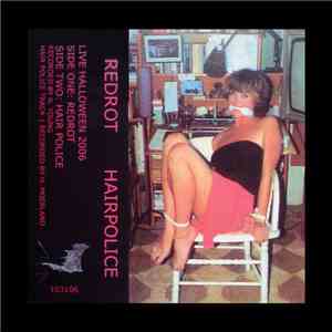 Redrot / Hair Police - Live Halloween 2006 download free
