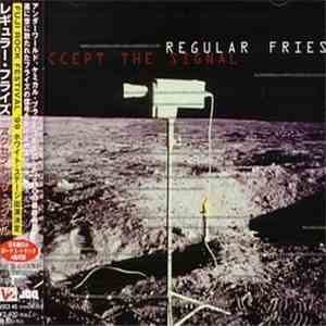 Regular Fries - Accept The Signal download free