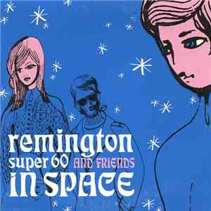 Remington Super 60 - In Space download free