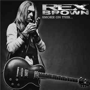 Rex Brown - Smoke On This... download free