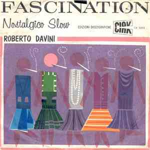 Roberto Davini - Fascination / Nostalgico Slow download free