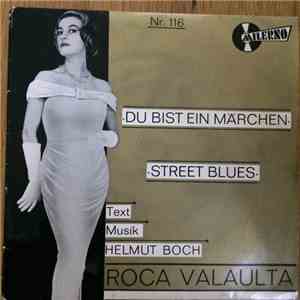 Roca Valaulta, Hans Heider - Du Bist Ein Märchen / Street Blues download free