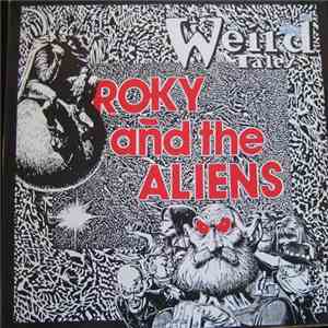 Roky And The Aliens - Weird Tales download free