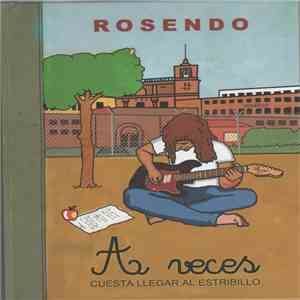 Rosendo - A Veces Cuesta Llegar Al Estribillo download free