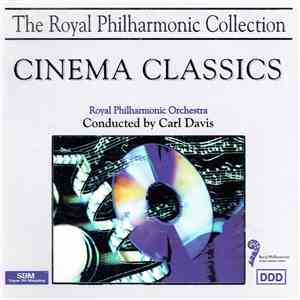 Royal Philharmonic Orchestra, Carl Davis  - Cinema Classics download free