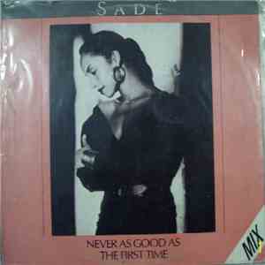 Sade - Never As Good As The First Time download free