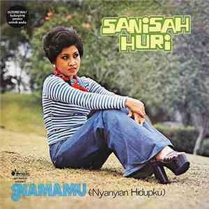 Sanisah Huri - Namamu (Nyanyian Hidupku) download free