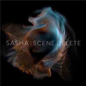 Sasha - Scene Delete download free