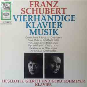 Schubert, Lieselotte Gierth, Gerd Lohmeyer - Vierhändige Klavier Musik download free
