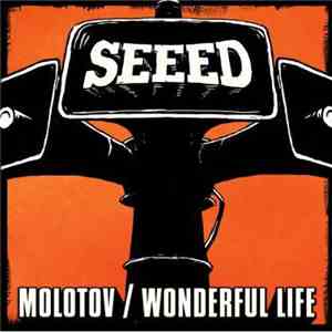 Seeed - Molotov / Wonderful Life download free