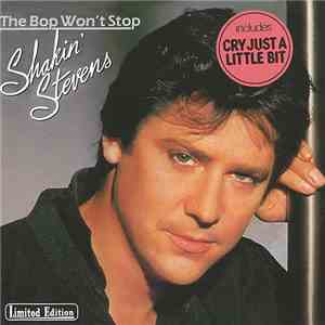 Shakin' Stevens - The Bop Won't Stop / Shakin' Stevens download free