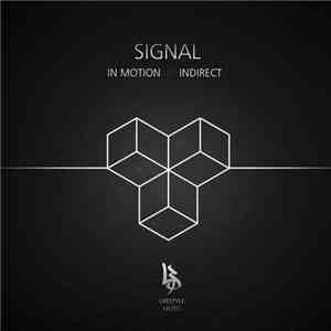 Signal  - Indirect/In Motion download free
