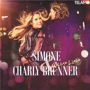 Simone  & Charly Brunner - Wahre Liebe download free