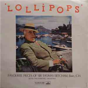 Sir Thomas Beecham - Lollipops download free