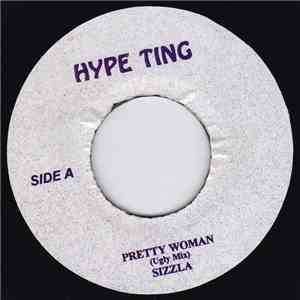 Sizzla / Bounty - Pretty Woman (Ugly Mix) / Top A Top (Love Punauny Mix) download free
