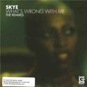 Skye  - What's Wrong With Me download free